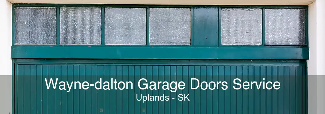 Wayne-dalton Garage Doors Service Uplands - SK
