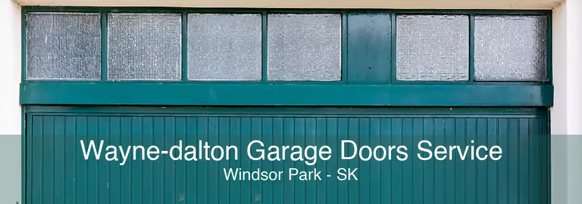 Wayne-dalton Garage Doors Service Windsor Park - SK