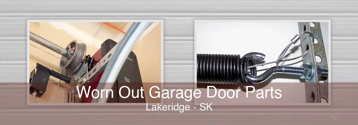 Worn Out Garage Door Parts Lakeridge - SK