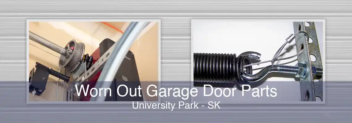 Worn Out Garage Door Parts University Park - SK